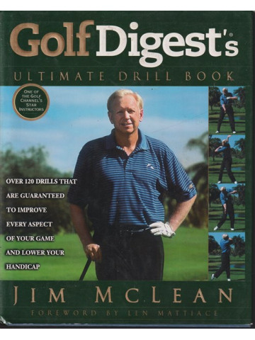 Golf Digest's Ultimate Drill Book