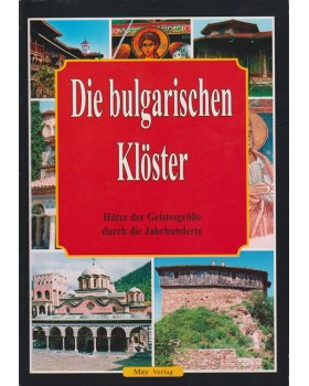 Die bulgarischen klöster Die bulgarischen klöster