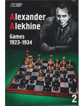 Alexander Alekhine: Games 1923-1934. Vol. 2