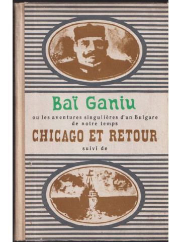 Bai Ganiu; Ghicago et retour