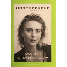 Unstoppable. My life so far