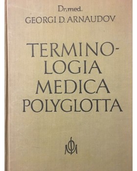 Terminologia Medica Polyglota (Polyglotta) Медицинска терминология на шест езика: латински