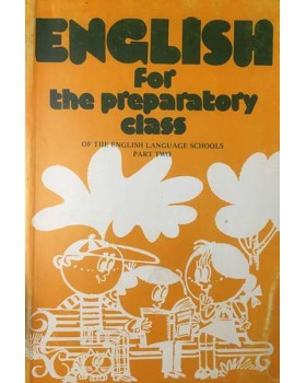 English for the Preparatory Class of the English Language Schools. Part 2