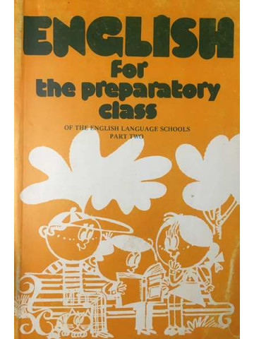 English for the Preparatory Class of the English Language Schools. Part 2